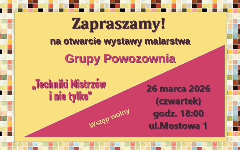 Wystawa malarstwa Grupy Powozownia