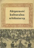 Maciej Twardowski, Biblioteka związkowa w Żyrardowie, w: Aktywność kulturalna włókniarzy, pod red. Aleksandra Kamińskiego i Józefa Marczaka, Łódź, Wydaw. Łódzkie, 1969, s. 101-116